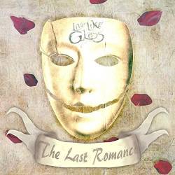 Live Like Glass : The Last Romance